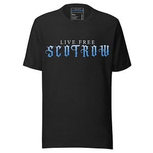 Live Free Scotrow T-Shirt | Premium Unisex Pullover